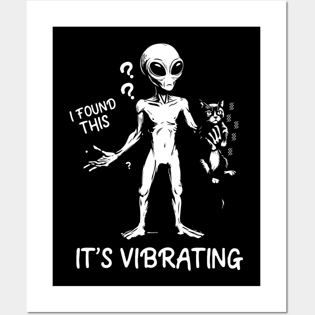 I found this, it’s vibrating! Alien holding a cat Wall Art by Fun Planet